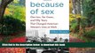 PDF [FREE] DOWNLOAD  Because of Sex: One Law, Ten Cases, and Fifty Years That Changed American