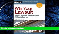 READ THE NEW BOOK Win Your Lawsuit: Sue in California Superior Court Without a Lawyer (Win Your