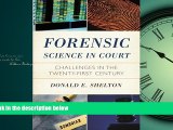 FAVORIT BOOK Forensic Science in Court: Challenges in the Twenty First Century (Issues in Crime