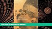 Read Book A Simple Justice: The Challenge of Small Schools (Teaching for Social Justice Series)
