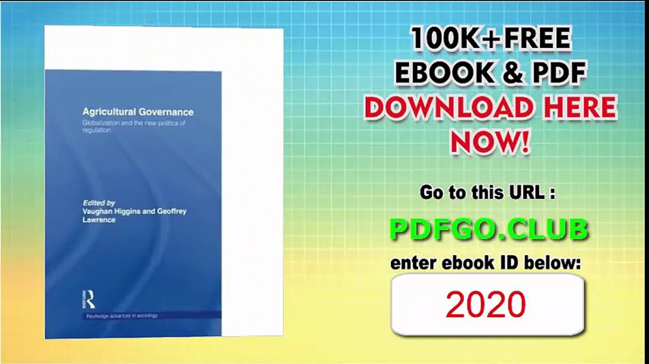 Agricultural Governance Globalization and the New Politics of Regulation