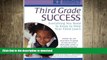 Read Book Third Grade Success: Everything You Need to Know to Help Your Child Learn Full Book