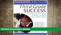 Read Book Third Grade Success: Everything You Need to Know to Help Your Child Learn Full Book