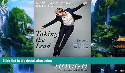 Best Price Taking the Lead: Lessons from a Life in Motion Derek Hough For Kindle