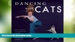 Buy Burton Silver Dancing with Cats: From the Creators of the International Best Seller Why Cats