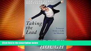 Online Derek Hough Taking the Lead: Lessons from a Life in Motion Full Book Epub