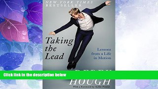 Online Derek Hough Taking the Lead: Lessons from a Life in Motion Full Book Epub