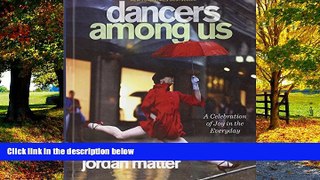 Best Price Dancers Among Us: A Celebration Of Joy In The Everyday (Turtleback School   Library