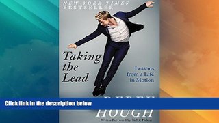 Online Derek Hough Taking the Lead: Lessons from a Life in Motion Full Book Epub