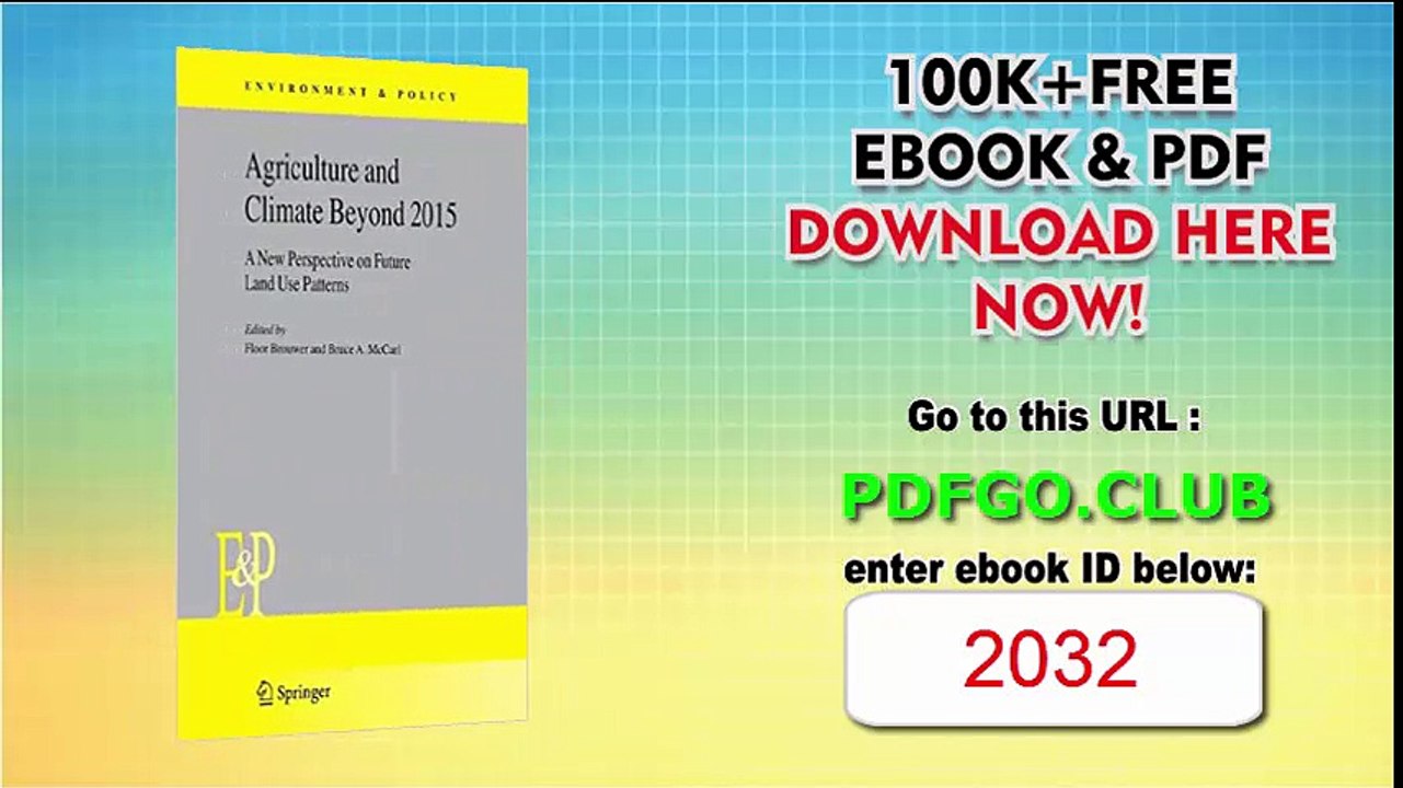 Agriculture and Climate Beyond 2015 A New Perspective on Future Land Use Patterns (Environment  Policy)