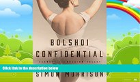Price Bolshoi Confidential: Secrets of the Russian Ballet--From the Rule of the Tsars to Today