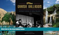 Price The Grande Ballroom: Detroit s Rock  n  Roll Palace (Landmarks) Leo Early On Audio