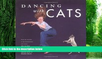 Price Dancing with Cats: From the Creators of the International Best Seller Why Cats Paint Burton