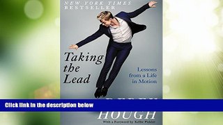 Online Derek Hough Taking the Lead: Lessons from a Life in Motion Full Book Download