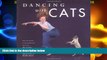 Online Burton Silver Dancing with Cats: From the Creators of the International Best Seller Why