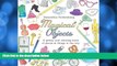 Pre Order Magical Objects: A Pretty Cool Coloring Book of Places   Things in the City Samantha