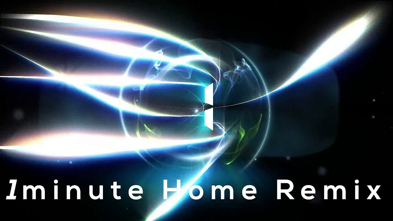 1Minute Home Remix DJ Force HMEDIA™ 718