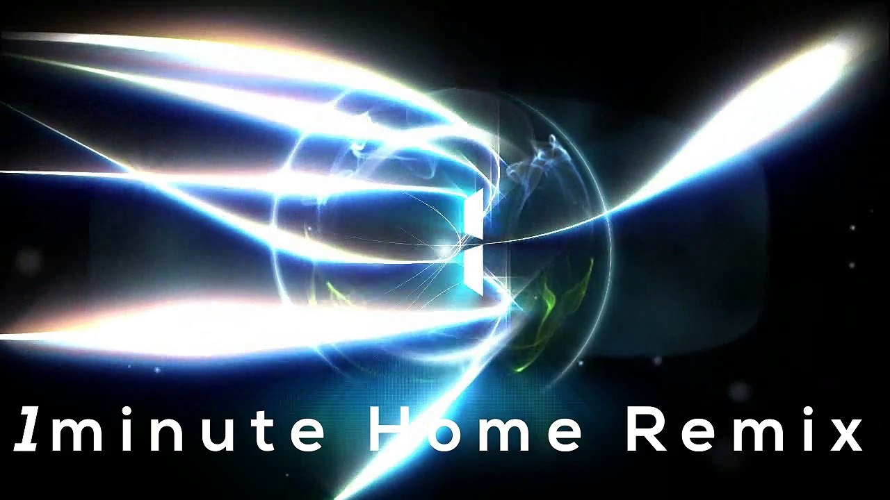 1Minute Home Remix DJ Force HMEDIA™ 723