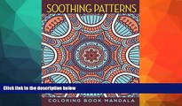 Pre Order Soothing Patterns: Coloring Book Mandala (Mandala Coloring and Art Book Series) Jupiter