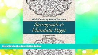 Pre Order Spirograph   Mandala Pages: Adult Coloring Books For Men (Spirograph Mandala Coloring