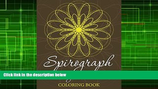 Pre Order Spirograph Design and Art Coloring Book (Spirograph Design and Art Book Series) Speedy