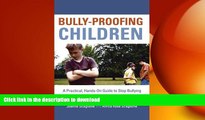 Hardcover Bully-Proofing Children: A Practical, Hands-On Guide to Stop Bullying On Book