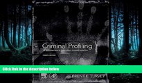 READ THE NEW BOOK Criminal Profiling, Fourth Edition: An Introduction to Behavioral Evidence