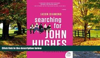 Price Searching for John Hughes: Or Everything I Thought I Needed to Know about Life I Learned