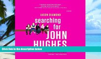Best Price Searching for John Hughes: Or, Everything I Thought I Needed to Know about Life I
