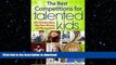 PDF The Best Competitions for Talented Kids: Win Scholarships, Big Prize Money, and Recognition On