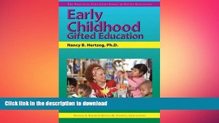 Hardcover Early Childhood Gifted Education (Practical Strategies in Gifted Education) Full Book