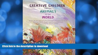 Hardcover Creative Children Like the Animals of the World: Stimulating Creativity for Imaginative,
