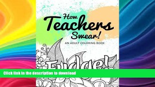 Pre Order How Teachers Swear! An Adult Coloring Book On Book