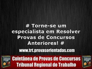 Provas Anteriores - TRT
