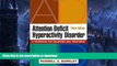 Pre Order Attention-Deficit Hyperactivity Disorder, Third Edition: A Handbook for Diagnosis and