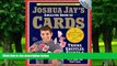 Pre Order Joshua Jay s Amazing Book of Cards: Tricks, Shuffles, Stunts   Hustles Plus Bets You Can