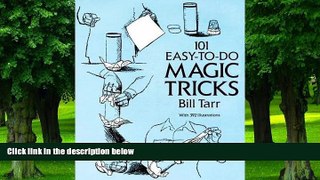 Best Price 101 Easy-to-Do Magic Tricks (Dover Magic Books) Bill Tarr For Kindle