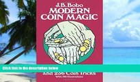 Pre Order Modern Coin Magic: 116 Coin Sleights and 236 Coin Tricks J. B. Bobo mp3