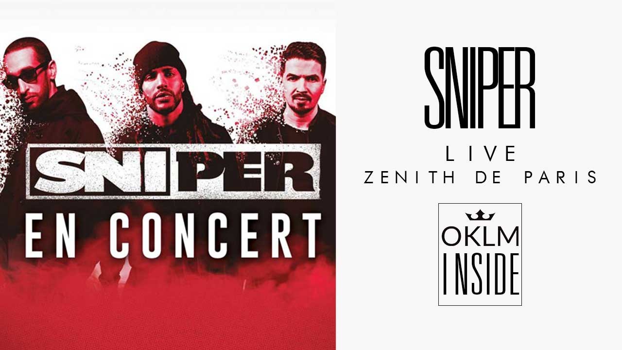OKLM Inside - Sniper au Zenith de Paris