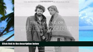 Pre Order The Making of Star Wars: The Definitive Story Behind the Original Film (Star Wars -