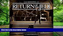 Pre Order The Making of Star Wars: Return of the Jedi J.W. Rinzler On CD