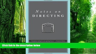 Pre Order Notes on Directing: 130 Lessons in Leadership from the Director s Chair Frank Hauser On CD