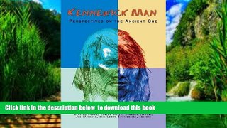 PDF [FREE] DOWNLOAD  Kennewick Man: Perspectives on the Ancient One (Archaeology   Indigenous