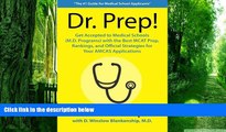 Buy  Dr. Prep!: Get Accepted to Medical Schools (M.D. programs) with the Best MCAT Prep, Rankings