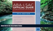 Buy Law School Admission Council ABA-LSAC Official Guide to ABA-Approved Law Schools 2013