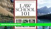 Buy R. Stephanie Good Law School 101: How to Succeed in Your First Year of Law School and Beyond