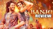 Banjo Movie Review - Riteish Deshmukh, Nargis Fakhri