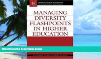 Download Joseph E. Garcia Managing Diversity Flashpoints in Higher Education (ACE/Praeger Series