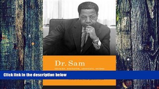 PDF Samuel E. Kelly Dr. Sam, Soldier, Educator, Advocate, Friend: An Autobiography On Book