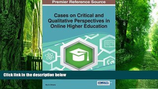 Download Myron Orleans Cases on Critical and Qualitative Perspectives in Online Higher Education